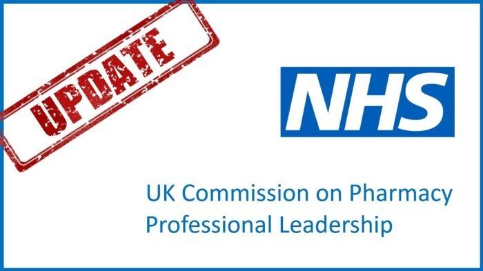 Latest updates on the UK Commission on Pharmacy Professional Leadership: